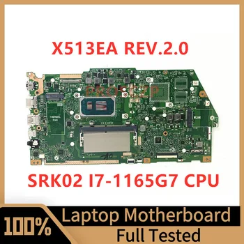 X513EA REV.2.0 Материнская плата Для ноутбука Asus Оперативная память 4 ГБ с процессором SRK02 I7-1165G7 100% Полностью протестирована, работает хорошо