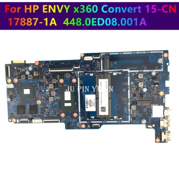 Для HP ENVY x360 Преобразовать 15-CN Материнскую плату ноутбука L19450-601 L19449-601 Материнская плата 17887-1A 448.0ED08.001A Полностью протестирована
