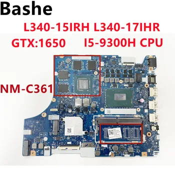 Для Lenovo материнская плата ноутбука Lenovo L340-15IRH L340-17IHR. Процессор NM-C361 I5-9300H. Графический процессор GTX1650 протестирован на 100% В порядке