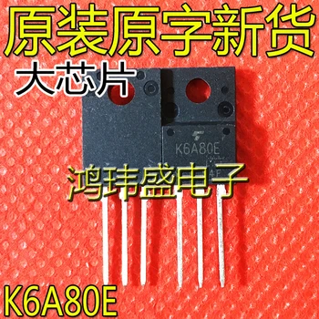 оригинальный новый полевой транзистор K6A80E TK6A80E TO-220F 800V/6A MOS-транзистор