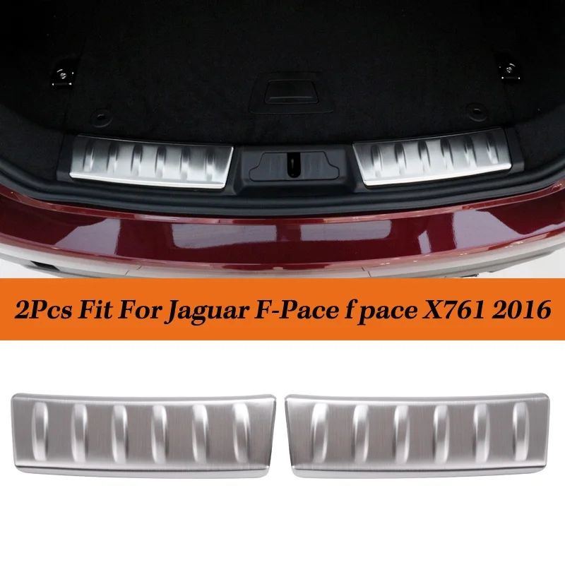 Автомобильный интерьер из нержавеющей Стали, Задний бампер, Защитная накладка на порог, Защитная накладка Для Jaguar F-Pace f pace X761 2016, Аксессуары